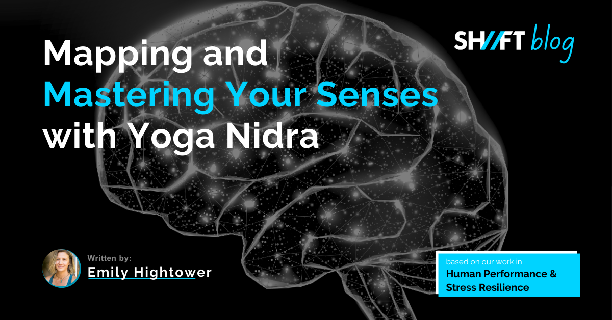 Mapping and Mastering Your Senses with Yoga Nidra